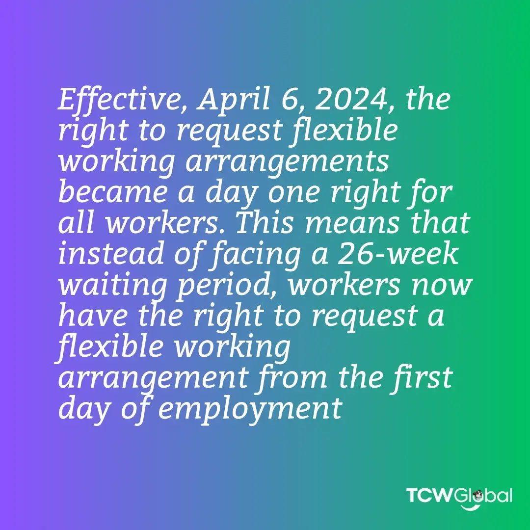 Effective, April 6, 2024, the right to request flexible working arrangements became a day one right for all workers. This means that instead of facing a 26-week waiting period, workers now have the right to request a flexible working arrangement from the first day of employment.