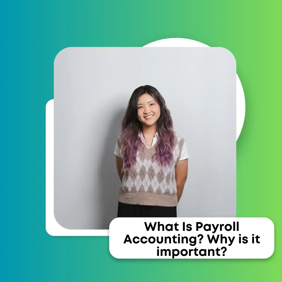 What Is Payroll Accounting? Why is it important?