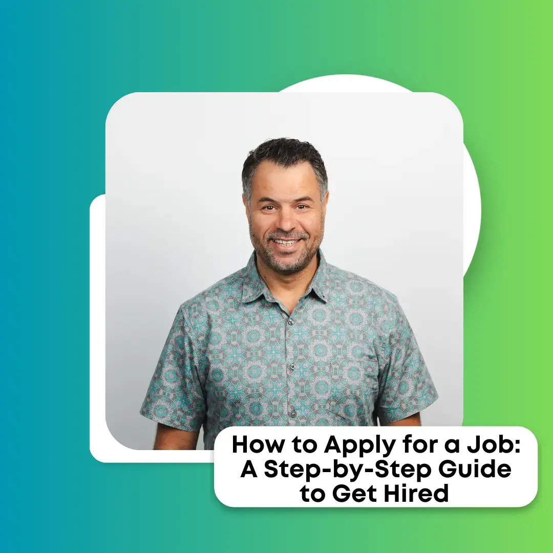 How to Apply for a Job: A Step-by-Step Guide to Get Hired 