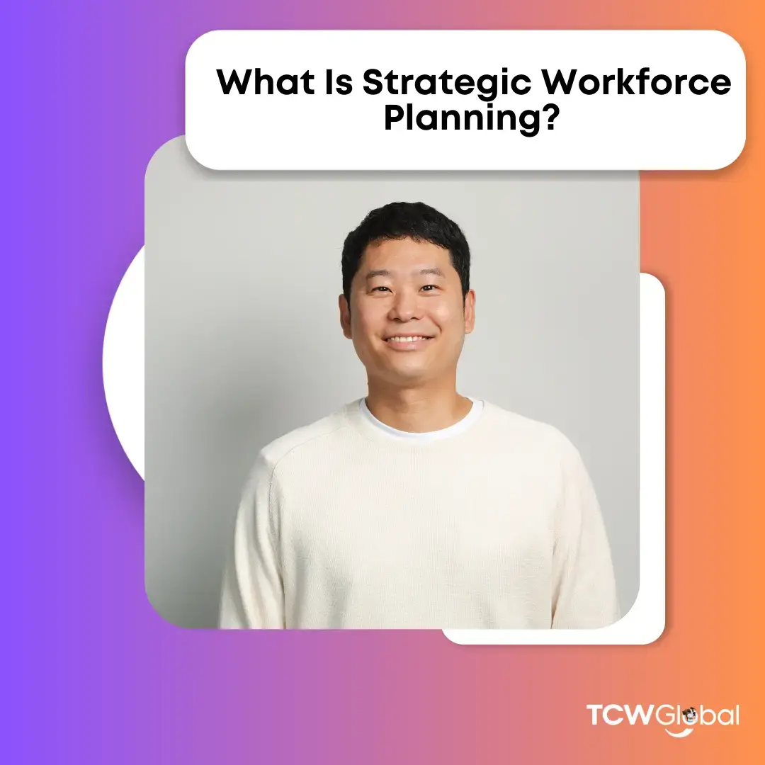 What Is Strategic Workforce Planning? 