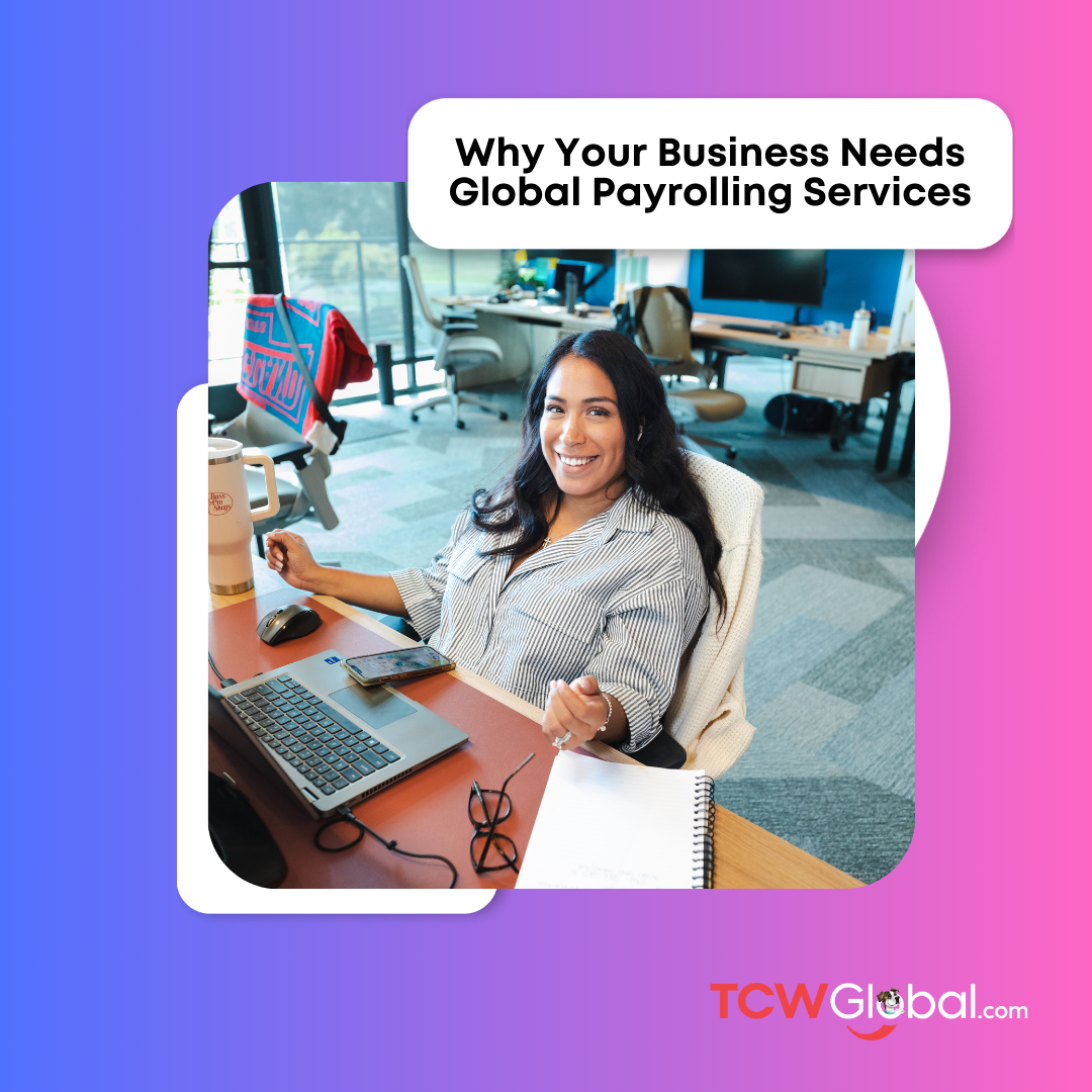 Global Payroll Services: What They Are and Why Your Business Needs Them 