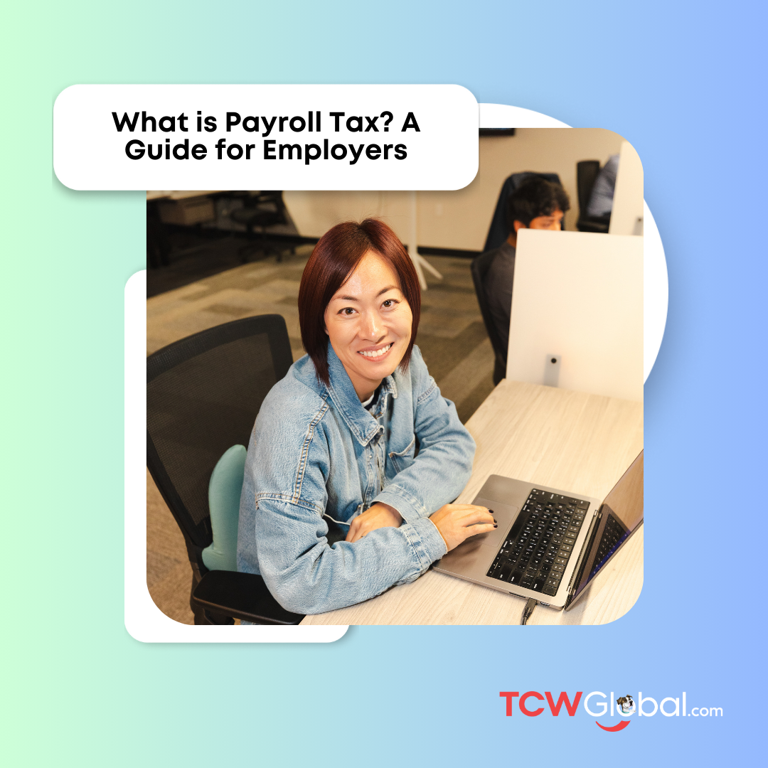 What is Payroll Tax? A Comprehensive Guide for Employers 