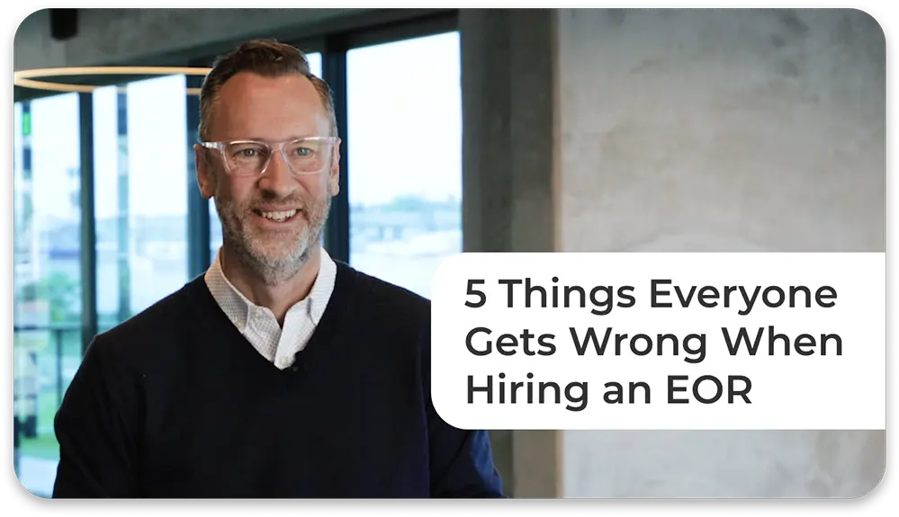 Man looking into the camera with the caption 5 Things Everyone Gets Wrong When Hiring an EOR