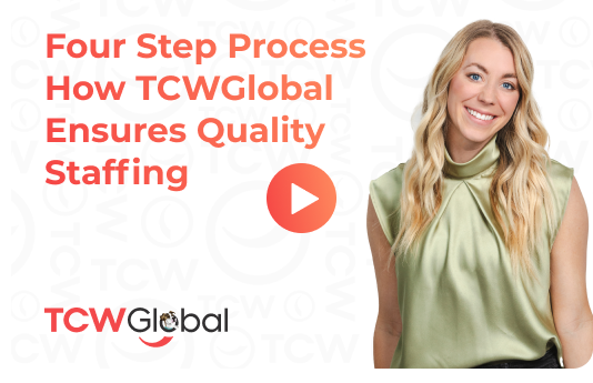 Four Step Process: How TCWGlobal Ensures Quality Staffing